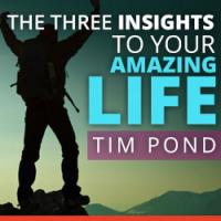 The Three Insights to Your Amazing Life Pack
